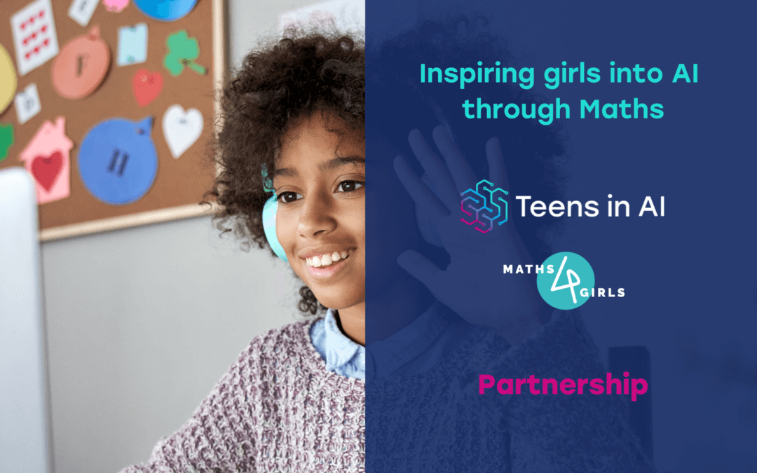 Teens in AI partners with Maths4Girls