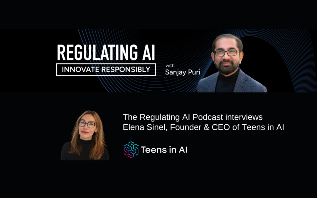 Teens in AI's Elena Sinel invited to interview with The Regulating AI Podcast