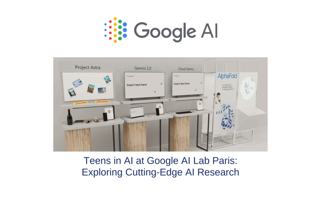 Teens in AI partners with Google AI Lab in Paris as part of AI Action Summit